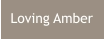 Loving Amber